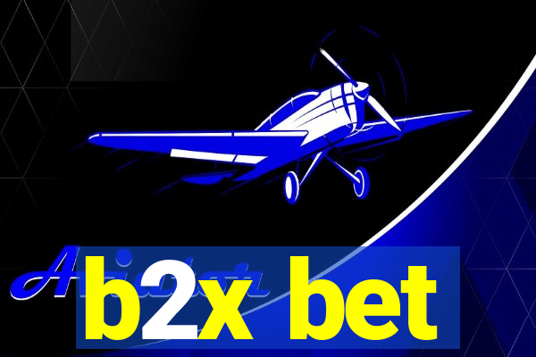 b2x bet